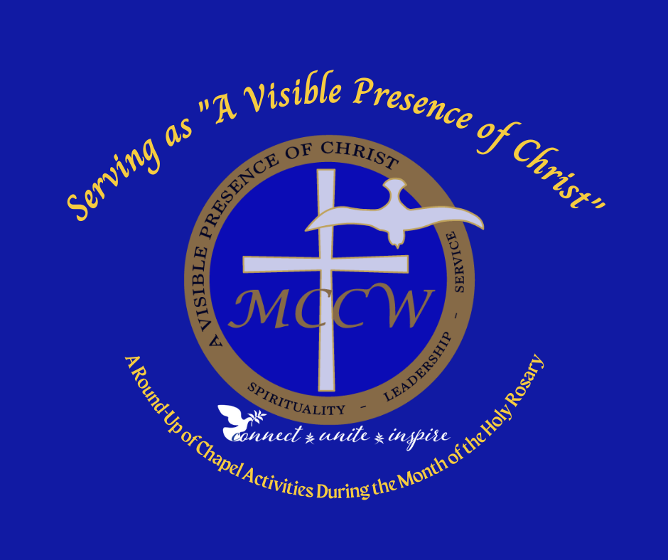 Serving as "A Visible Presence of Christ" with MCCW logo: a round-up of chapel activities during October 2022