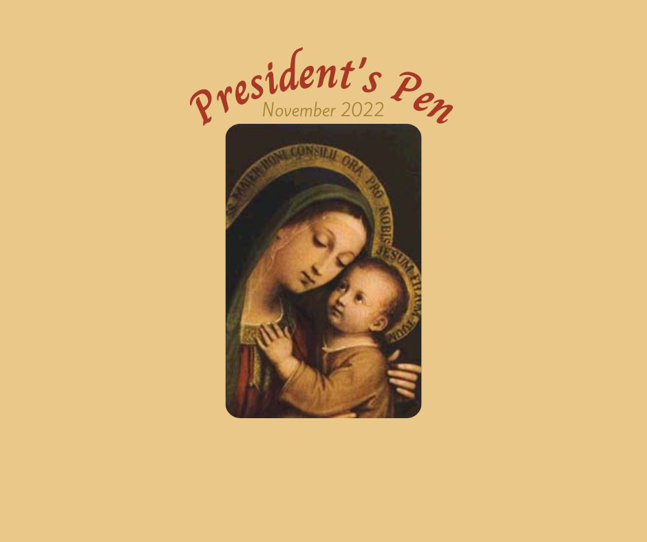 Image of Our Lady of Good Counsel with "President's Pen: November 2022" on top of the image.