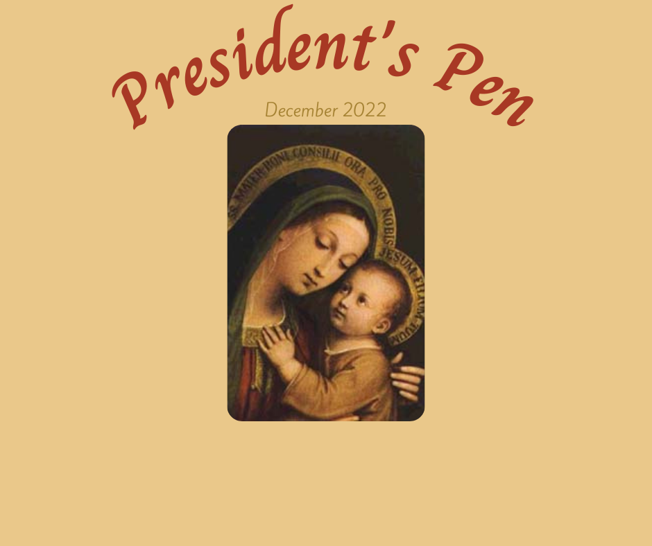 President's Pen - December 2022 - With center image of Our Lady of Good Counsel, the patroness of MCCW