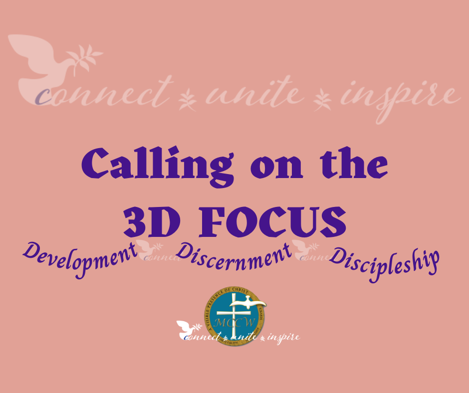 Calling on the 3D Focus with MCCW logo and tagline on bottom and top. Words Development, Discernment, and Discipleship connected with mini taglines between the words.