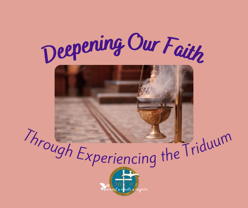 Deepening Our Faith: Through Experiencing the Triduum with MCCW logo and tagline. Image in center is of a smoking thurifer with incense billowing out.