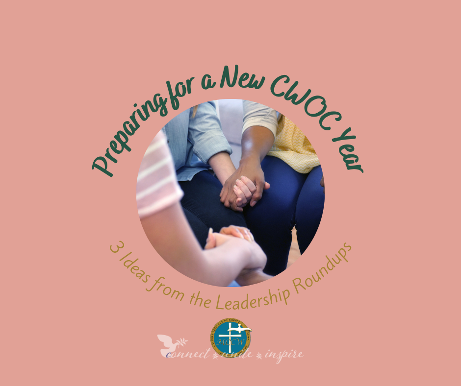 Preparing for a New CWOC Year: 3 Ideas from the Leadership Roundups